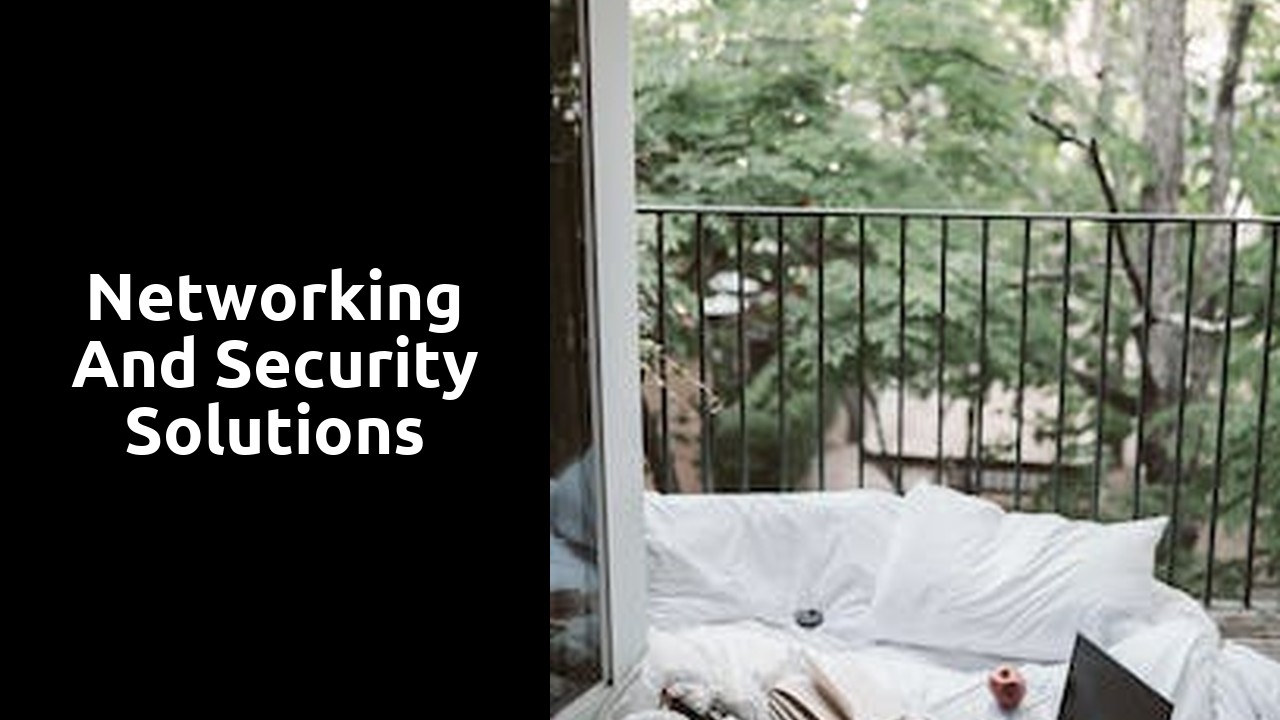 Networking and Security Solutions